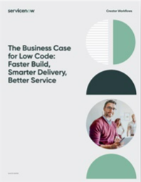 TheBusinessCaseforLowCodeFasterBuildSmarterDeliveryBetterService.png