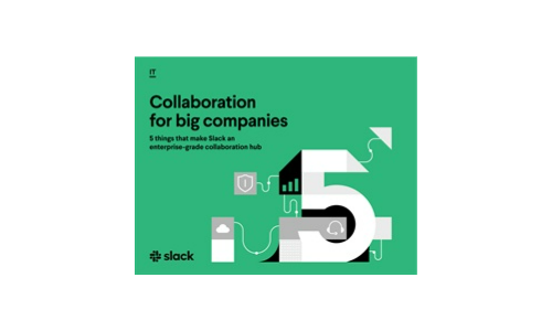 5 cose che rendono Slack un hub di collaborazione di livello aziendale