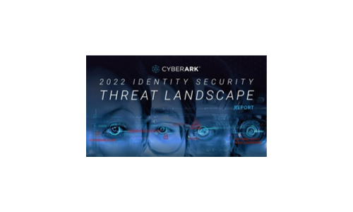 Rapporto sul panorama delle minacce di Cyberark 2022 Identity Security